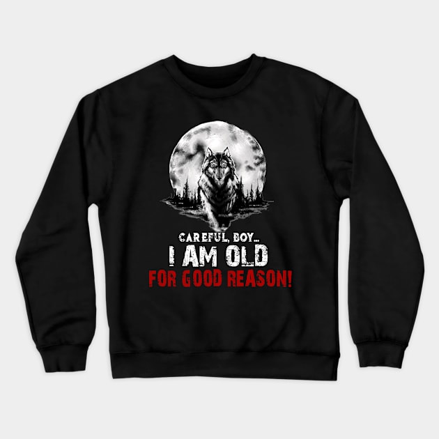 Good Reason Father Day Crewneck Sweatshirt by Serrena DrawingFloral